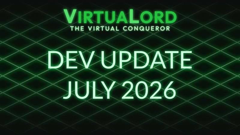 Virtualord – development recap: July 2026 Virtualord – development recap: July 2026